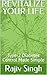 REVITALIZE YOUR LIFE: Type-...
