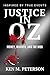 Justice In OZ: Money, Murde...
