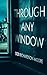 Through Any Window