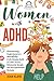 ADHD Toolkit for Women: (3 ...