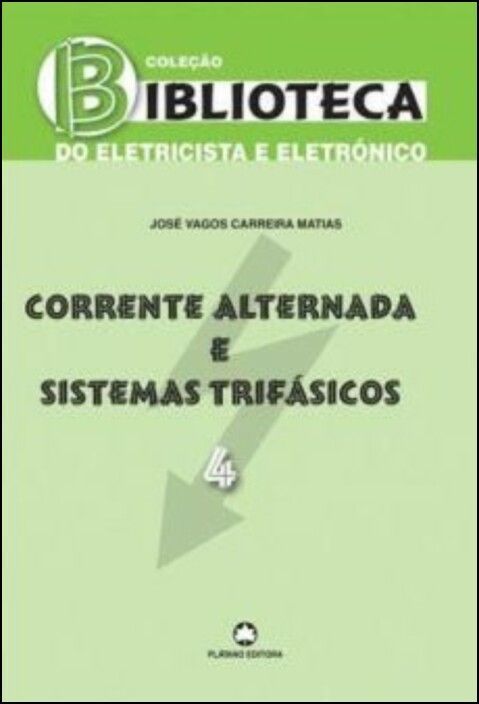 Corrente Alternada e Sistemas Trifásicos