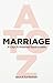 MARRIAGE A to Z