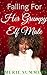Falling For Her Grumpy Elf ...