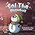 Sal the Snowball by Elizabeth De La Roca