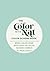 The Color with Nat Color Scheme Book by Natalie  Anderson