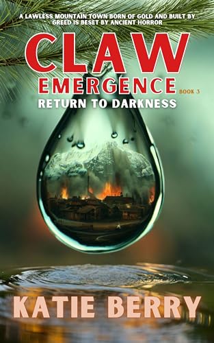 Return to Darkness (Claw Emergence #3)