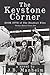 The Keystone Corner by J.B. Manheim