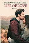 Life Of Love - A Novel Life Of Love - A Novel