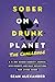 Sober On A Drunk Planet by Sean Alexander