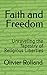 Faith and Freedom: Unraveli...
