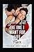 You're Still The One I Want For Life: Duet-2 (You and Me Series)
