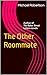 The Other Roommate