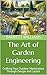 The Art of Garden Engineeri...