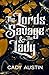 The Lords Savage & the Lady...