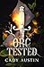 Orc Tested: A Monster Fantasy Romance (The Red Forest)
