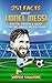 251 Facts About Lionel Mess...