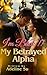 I'm BACK!! My Betrayed Alpha