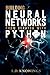 Building Neural Networks from Scratch with Python