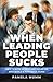 When Leading People Sucks: ...