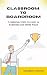Classroom to Boardroom by Mangesh Mohan Classroom to Boardroom by Mangesh Mohan