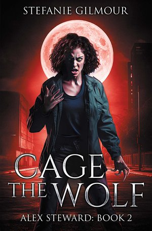 Cage the Wolf (Alex Steward, #2)