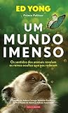 Um Mundo Imenso: ...