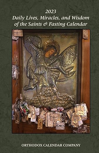 2023 Daily Lives, Miracles, And Wisdom Of The Saints & Fasting Calendar