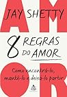 8 regras do amor:...