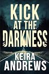 Kick at the Darkness