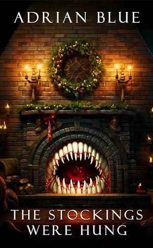 The Stockings Were Hung (Twisted Tidings)