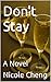 Don't Stay: A Novel