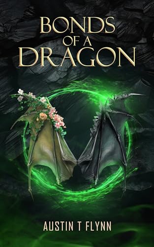Bonds of a Dragon (Dragonheart Chronicles Book 1)