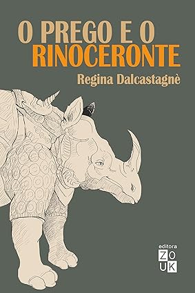 O Prego e o Rinoceronte