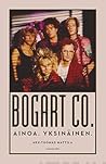 Bogart Co. Ainoa....