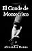 El Conde de Montecristo by Alexandre Dumas