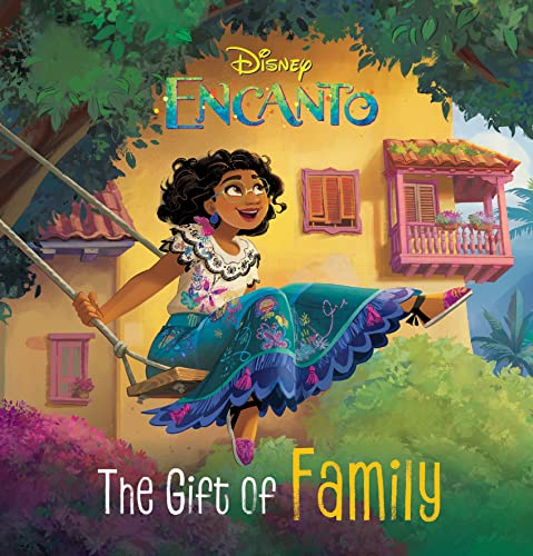 The Gift of Family (Disney: Encanto)