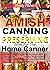 Amish Canning And Preservin...