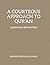 A Courteous Approach to Qur’an