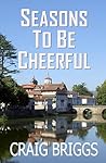 Seasons To Be Cheerful (The Journey Book 11)