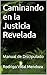Caminando en la Justicia Re...