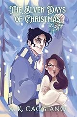 The Elven Days of Christmas (Villains and Virtues)