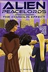 Alien Peacelords: The Coriolis Effect Book cover for Alien Peacelords: The Coriolis Effect
