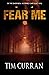 Fear Me