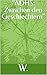 "ADHS: Zwischen den Geschle...