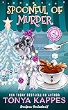 Spoonful of Murder by Tonya Kappes