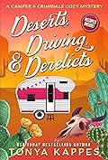 Deserts, Driving, & Derelicts (Camper & Criminals, #2)