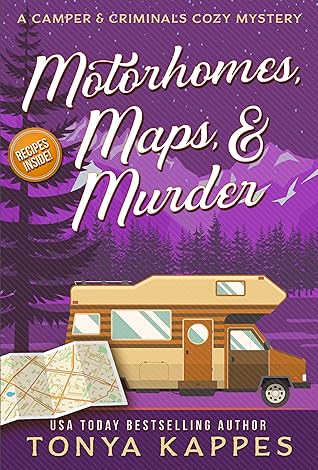 Motorhomes, Maps, & Murder (Camper & Criminals, #5)