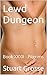 Lewd Dungeon: Book XXXII - Pilgrims