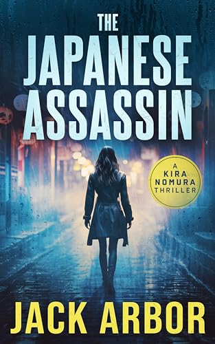 The Japanese Assassin (Kira Nomura Thriller #1)