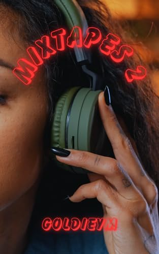 MIXTAPES 2 (Kindle Edition)